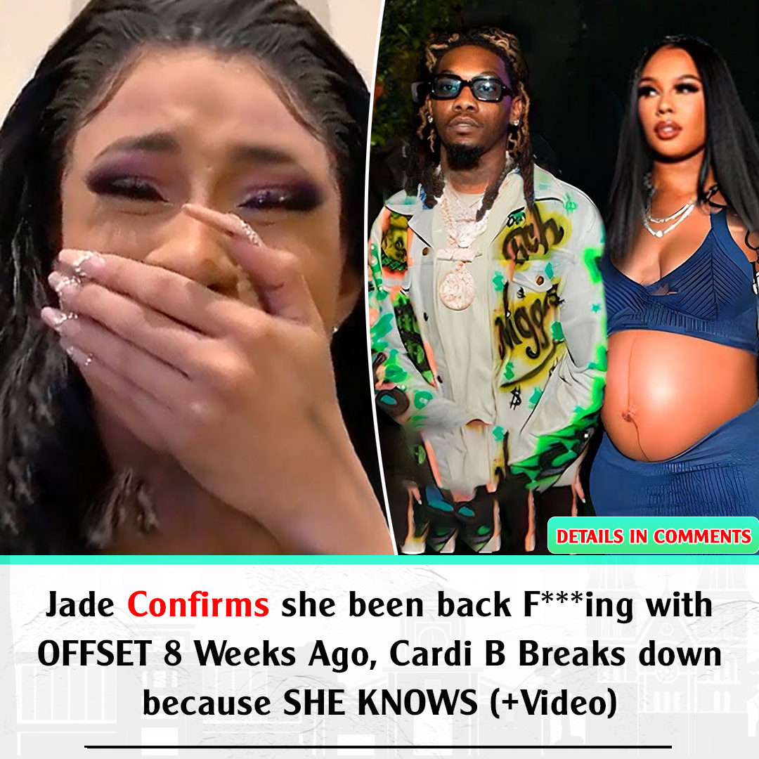 Jade Confirms She Been Back F***ing With OFFSET 8 Weeks Ago, Cardi B ...